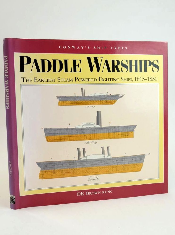 Photo of PADDLE WARSHIPS: THE EARLIEST STEAM POWERED FIGHTING SHIPS 1815-1850- Stock Number: 1828482