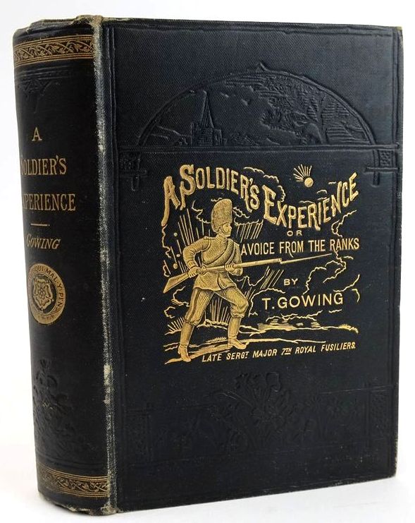 Photo of A SOLDIER'S EXPERIENCE OR A VOICE FROM THE RANKS written by Gowing, T. (STOCK CODE: 1828490)  for sale by Stella & Rose's Books