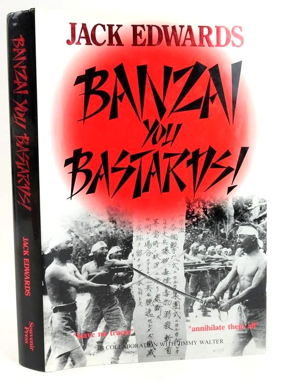 Photo of BANZAI, YOU BASTARDS! written by Edwards, Jack published by Souvenir Press (STOCK CODE: 1828492)  for sale by Stella & Rose's Books