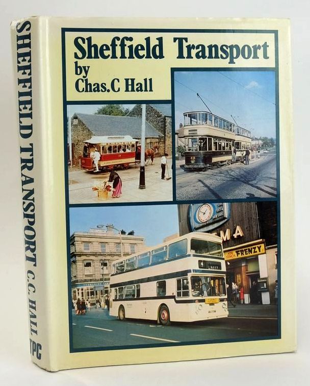 Photo of SHEFFIELD TRANSPORT written by Hall, Chas C. published by The Transport Publishing Company (STOCK CODE: 1828509)  for sale by Stella & Rose's Books