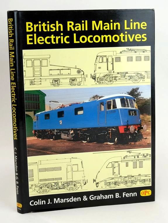 Photo of BRITISH RAIL MAIN LINE ELECTRIC LOCOMOTIVES written by Marsden, Colin J. Fenn, Graham B. published by Oxford Publishing Co (STOCK CODE: 1828519)  for sale by Stella & Rose's Books