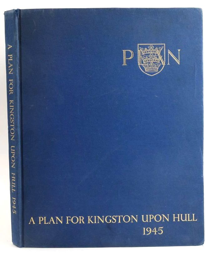 Photo of A PLAN FOR THE CITY &amp; COUNTY OF KINGSTON UPON HULL written by Lutyens, Edwin Abercrombie, Patrick published by A. Brown &amp; Sons Ltd. (STOCK CODE: 1828528)  for sale by Stella & Rose's Books