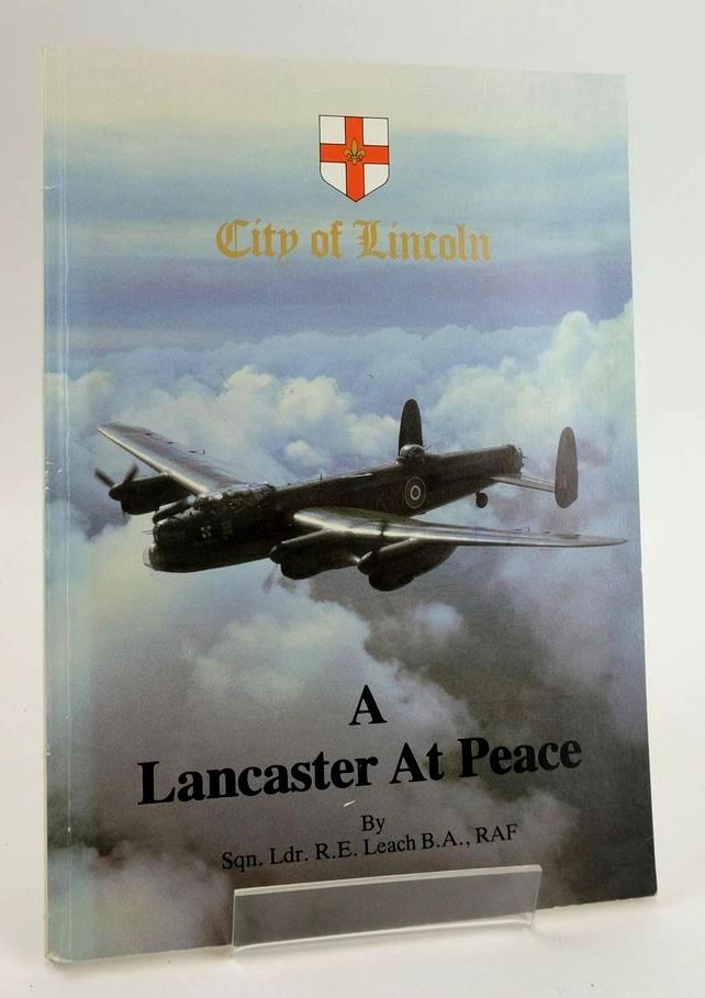 Photo of A LANCASTER AT PEACE (PA474) written by Leach, R.E. (STOCK CODE: 1828529)  for sale by Stella & Rose's Books