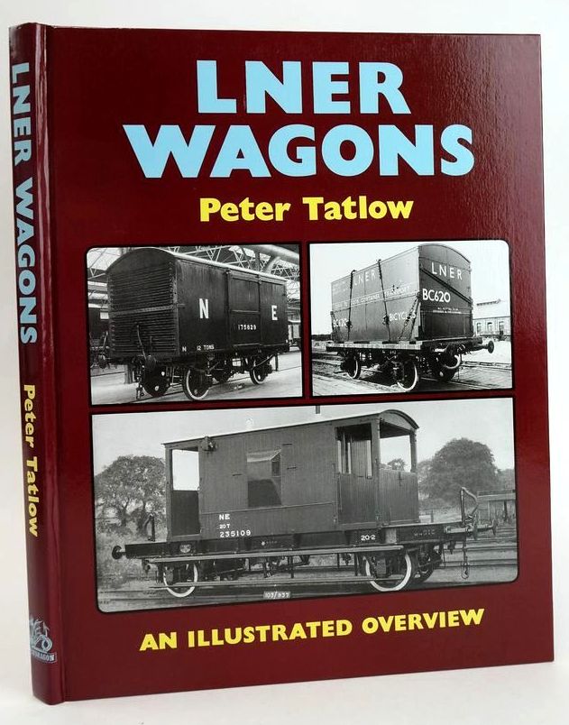 Photo of LNER WAGONS: AN ILLUSTRATED OVERVIEW written by Tatlow, Peter published by Pendragon Partnership (STOCK CODE: 1828533)  for sale by Stella & Rose's Books