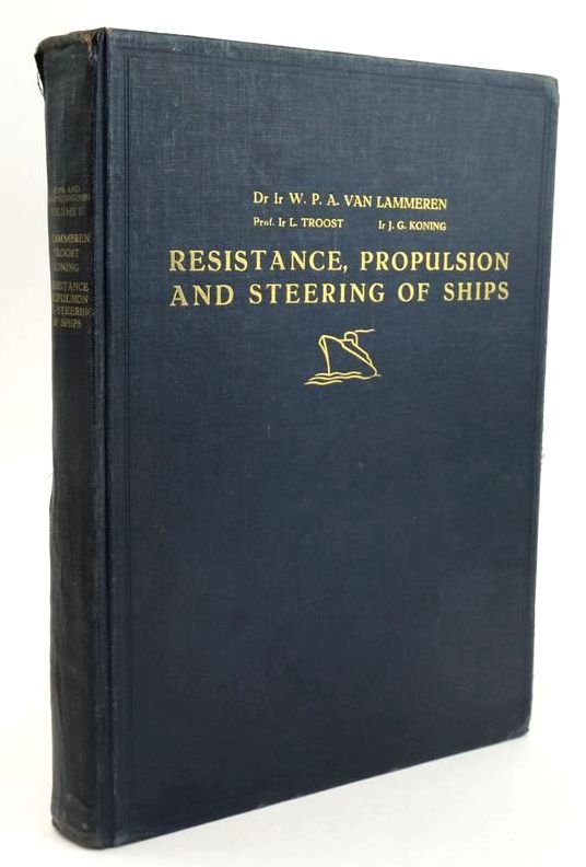 Photo of RESISTANCE, PROPULSION AND STEERING OF SHIPS: A MANUAL FOR DESIGNING HULL FORMS, PROPELLERS AND RUDDERS written by Van Lammeren, W.P.A. Troost, L Koning, J.G. published by The Technical Publishing Company H. Stam-Haarlem (STOCK CODE: 1828538)  for sale by Stella & Rose's Books