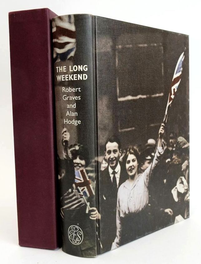 Photo of THE LONG WEEKEND: A SOCIAL HISTORY OF GREAT BRITAIN 1918-1939 written by Graves, Robert Hodge, Alan Gardner, Juliet published by Folio Society (STOCK CODE: 1828554)  for sale by Stella & Rose's Books