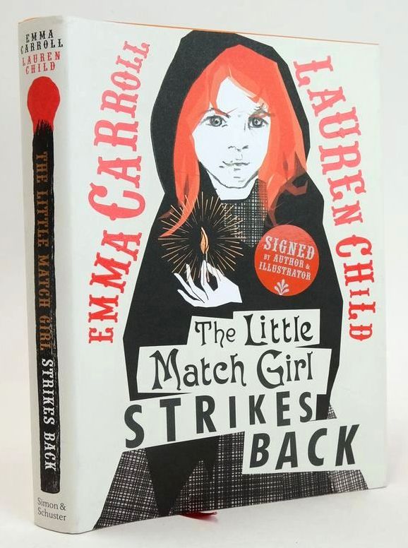 Photo of THE LITTLE MATCH GIRL STRIKES BACK written by Carroll, Emma illustrated by Child, Lauren published by Simon &amp; Schuster UK Ltd (STOCK CODE: 1828575)  for sale by Stella & Rose's Books