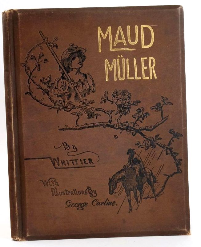 Photo of MAUD MULLER written by Whittier, John Greenleaf illustrated by Carline, George F. published by Eyre &amp; Spottiswoode (STOCK CODE: 1828597)  for sale by Stella & Rose's Books