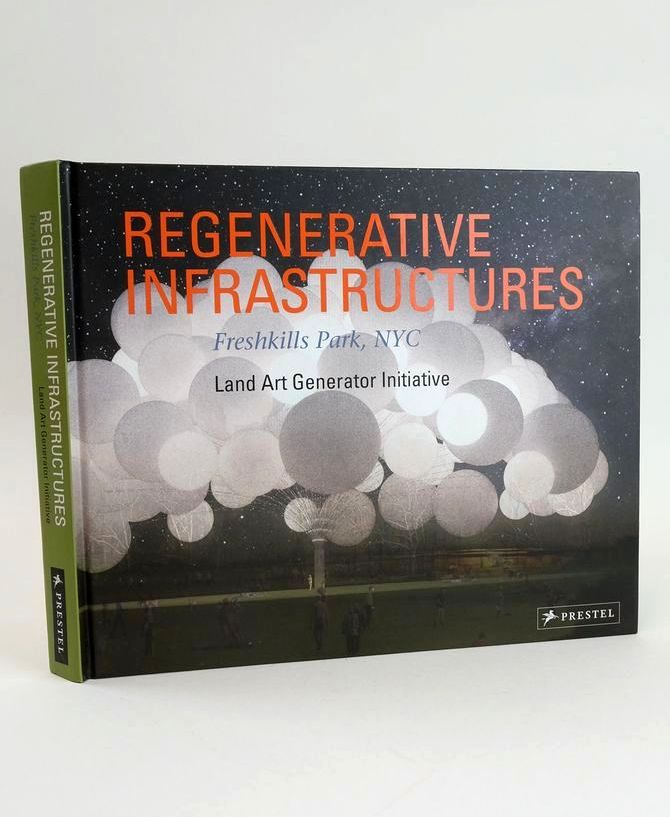 Photo of REGENERATIVE INFRASTRUCTURES: FRESHKILLS PARK, NYC LAND ART GENERATOR INITIATIVE written by Klein, Caroline Monoian, Elizabeth Ferry, Robert published by Prestel (STOCK CODE: 1828602)  for sale by Stella & Rose's Books