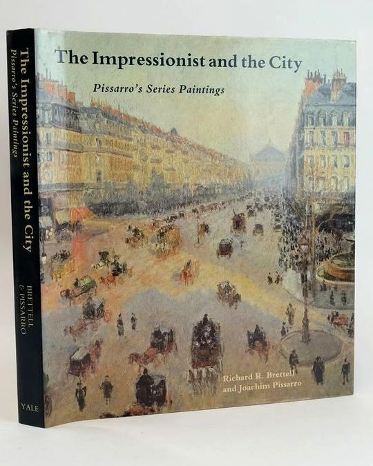 Photo of THE IMPRESSIONIST AND THE CITY: PISSARRO'S SERIES PAINTINGS written by Brettell, Richard R. Pissarro, Joachim illustrated by Pissarro, Camille published by Royal Academy of Arts, Yale University Press (STOCK CODE: 1828603)  for sale by Stella & Rose's Books