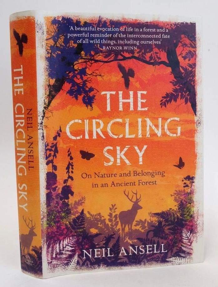 Photo of THE CIRCLING SKY: ON NATURE AND BELONGING IN AN ANCIENT FOREST written by Ansell, Neil published by Tinder Press (STOCK CODE: 1828613)  for sale by Stella & Rose's Books