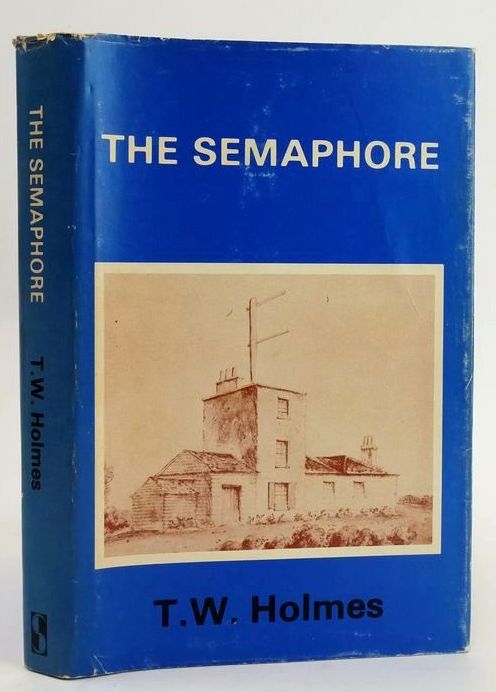 Photo of THE SEMAPHORE written by Holmes, T.W. published by Arthur H. Stockwell Ltd. (STOCK CODE: 1828624)  for sale by Stella & Rose's Books