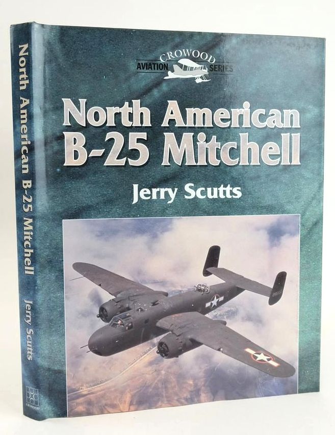 Photo of NORTH AMERICAN B-25 MITCHELL (CROWOOD AVIATION SERIES) written by Scutts, Jerry published by The Crowood Press (STOCK CODE: 1828657)  for sale by Stella & Rose's Books