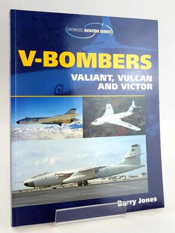 Photo of V-BOMBERS: VALIANT, VULCAN AND VICTOR (CROWOOD AVIATION SERIES) written by Jones, Barry published by The Crowood Press (STOCK CODE: 1828672)  for sale by Stella & Rose's Books