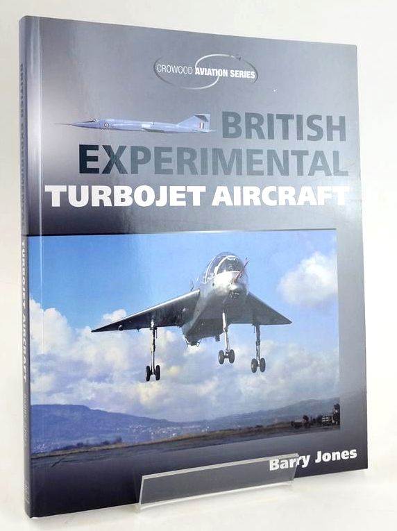 Photo of BRITISH EXPERIMENTAL TURBOJET AIRCRAFT (CROWOOD AVIATION SERIES) written by Jones, Barry published by The Crowood Press (STOCK CODE: 1828674)  for sale by Stella & Rose's Books