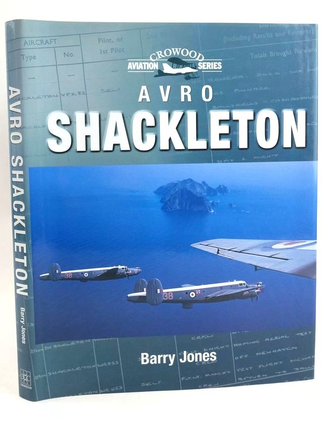 Photo of AVRO SHACKLETON (CROWOOD AVIATION SERIES) written by Jones, Barry published by The Crowood Press (STOCK CODE: 1828681)  for sale by Stella & Rose's Books