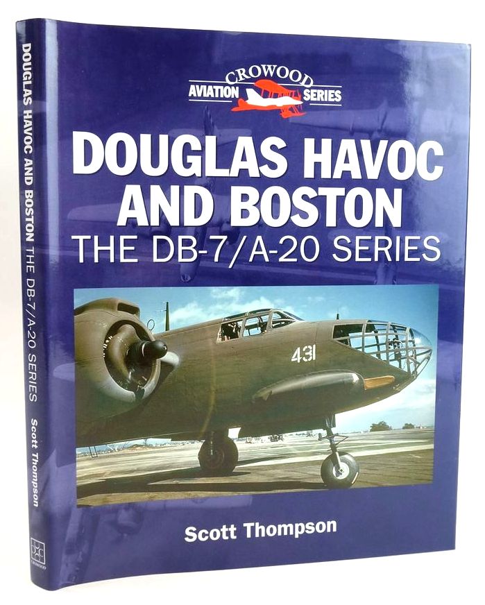 Photo of DOUGLAS HAVOC AND BOSTON: THE DB-7 / A-20 SERIES (CROWOOD AVIATION SERIES) written by Thompson, Scott published by The Crowood Press (STOCK CODE: 1828687)  for sale by Stella & Rose's Books