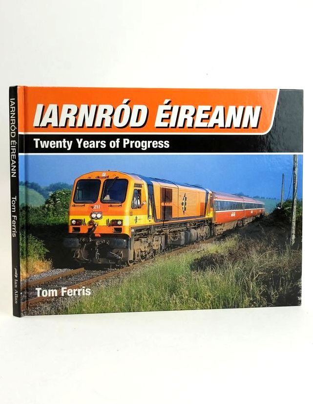 Photo of IARNROD EIREANN TWENTY YEARS OF PROGRESS written by Ferris, Tom published by Ian Allan (STOCK CODE: 1828712)  for sale by Stella & Rose's Books