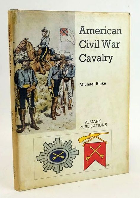 Photo of AMERICAN CIVIL WAR CAVALRY written by Blake, Michael published by Almark Publishing Co. Ltd. (STOCK CODE: 1828720)  for sale by Stella & Rose's Books