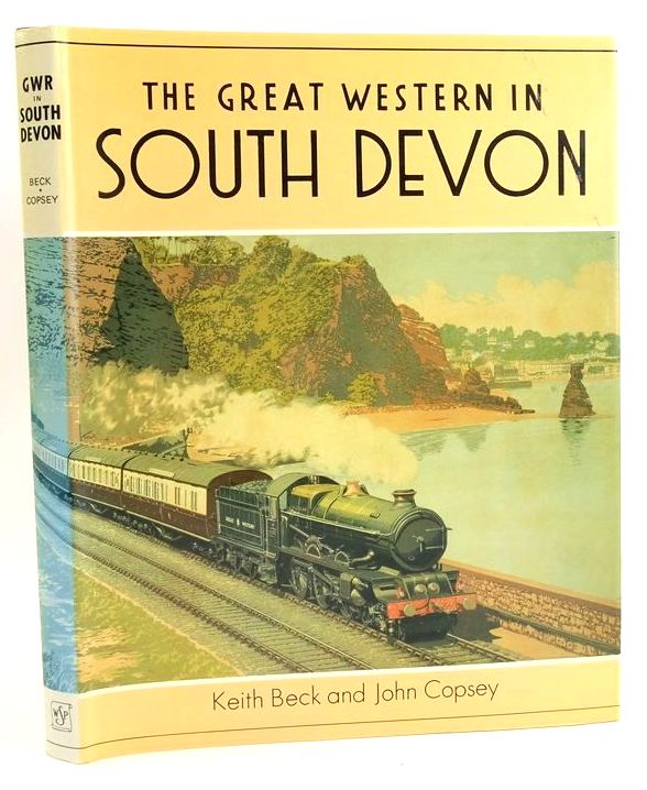 Photo of THE GREAT WESTERN IN SOUTH DEVON written by Beck, Keith M. Copsey, John published by Wild Swan Publications (STOCK CODE: 1828744)  for sale by Stella & Rose's Books