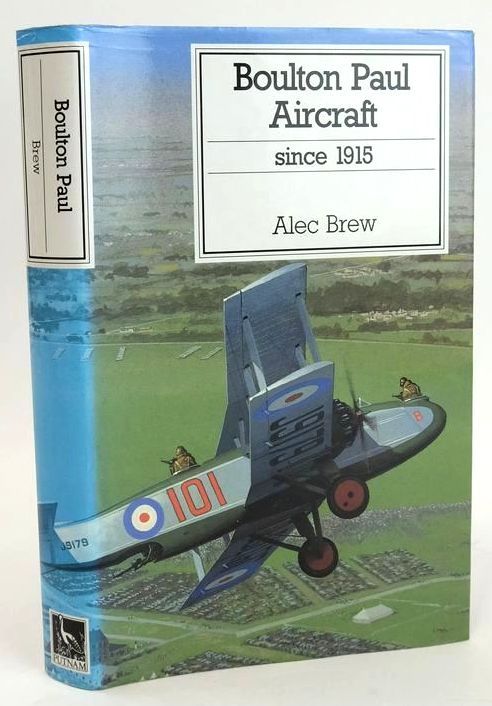 Photo of BOULTON PAUL AIRCRAFT SINCE 1915 written by Brew, Alec published by Putnam Aeronautical Books (STOCK CODE: 1828762)  for sale by Stella & Rose's Books