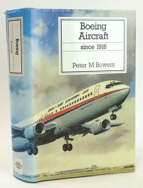 Photo of BOEING AIRCRAFT SINCE 1916 written by Bowers, Peter M. published by Naval Institute Press (STOCK CODE: 1828765)  for sale by Stella & Rose's Books