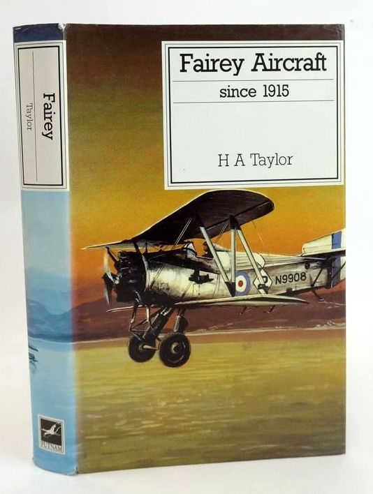 Photo of FAIREY AIRCRAFT SINCE 1915 written by Taylor, H.A. published by Putnam Aeronautical Books (STOCK CODE: 1828770)  for sale by Stella & Rose's Books