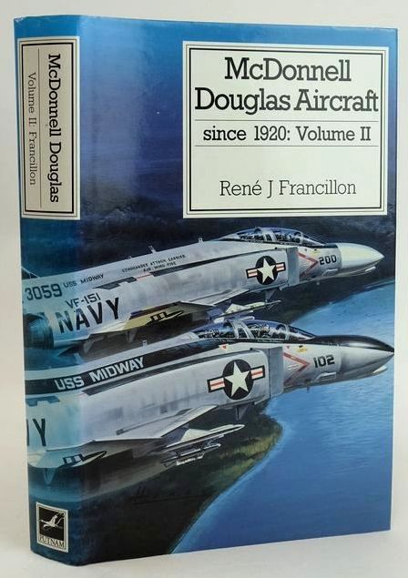 Photo of MCDONNELL DOUGLAS AIRCRAFT SINCE 1920: VOLUME II written by Francillon, Rene J. published by Putnam Aeronautical Books (STOCK CODE: 1828774)  for sale by Stella & Rose's Books