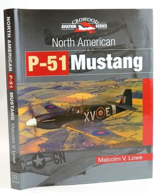 Photo of NORTH AMERICAN P-51 MUSTANG (CROWOOD AVIATION SERIES)- Stock Number: 1828777