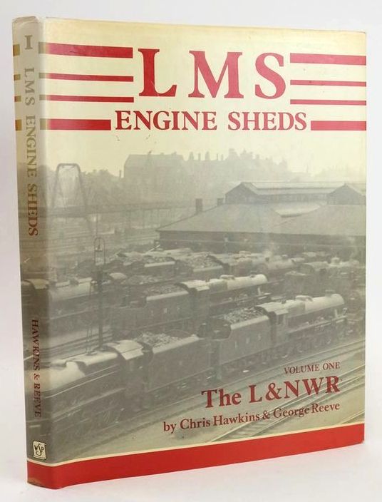 Photo of LMS ENGINE SHEDS THEIR HISTORY AND DEVELOPMENT VOLUME ONE: THE LONDON &AMP; NORTH WESTERN RAILWAY written by Hawkins, Chris Reeve, George published by Wild Swan Publications (STOCK CODE: 1828784)  for sale by Stella & Rose's Books