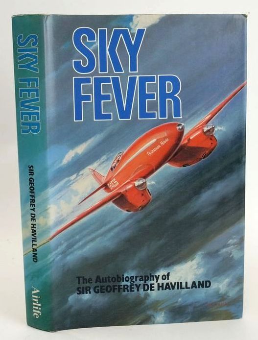 Photo of SKY FEVER: THE AUTOBIOGRAPHY OF SIR GEOFFREY DE HAVILLAND written by De Havilland, Geoffrey published by Airlife (STOCK CODE: 1828795)  for sale by Stella & Rose's Books