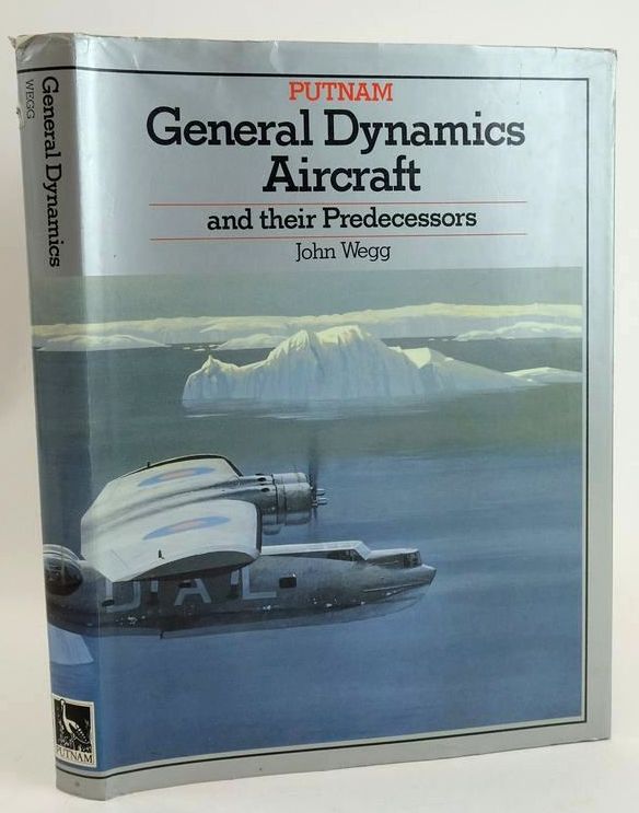 Photo of GENERAL DYNAMICS AIRCRAFT AND THEIR PREDECESSORS written by Wegg, John published by Putnam Aeronautical Books (STOCK CODE: 1828808)  for sale by Stella & Rose's Books