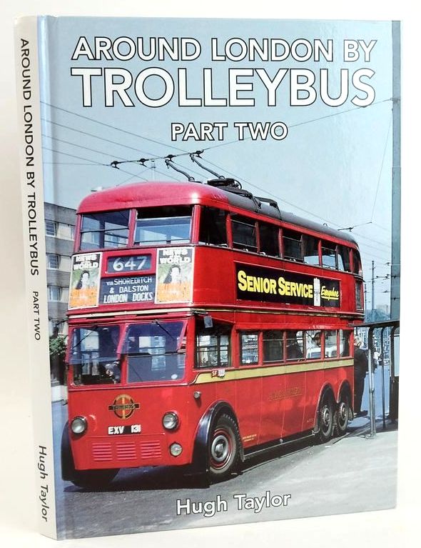 Photo of AROUND LONDON BY TROLLEYBUS PART TWO written by Taylor, Hugh published by Adam Gordon (STOCK CODE: 1828810)  for sale by Stella & Rose's Books