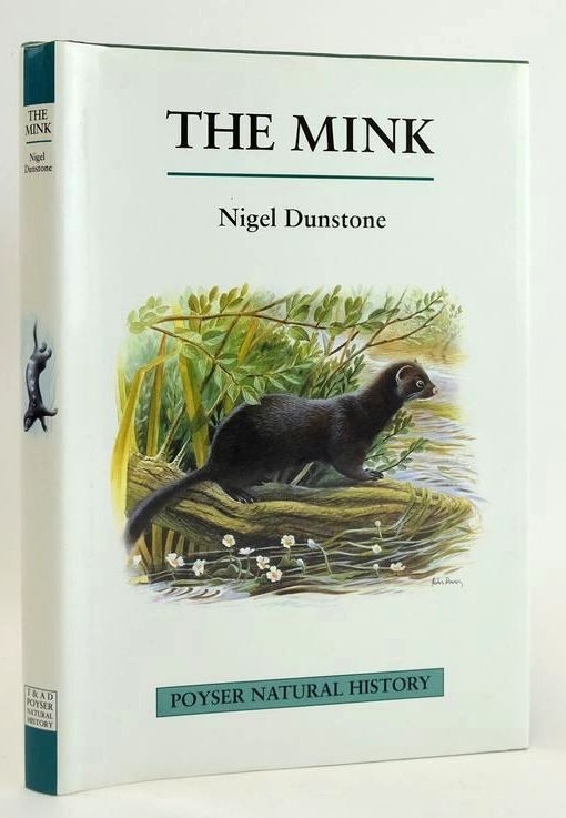 Photo of THE MINK written by Dunstone, Nigel illustrated by Davies, John published by T. &amp; A.D. Poyser (STOCK CODE: 1828842)  for sale by Stella & Rose's Books