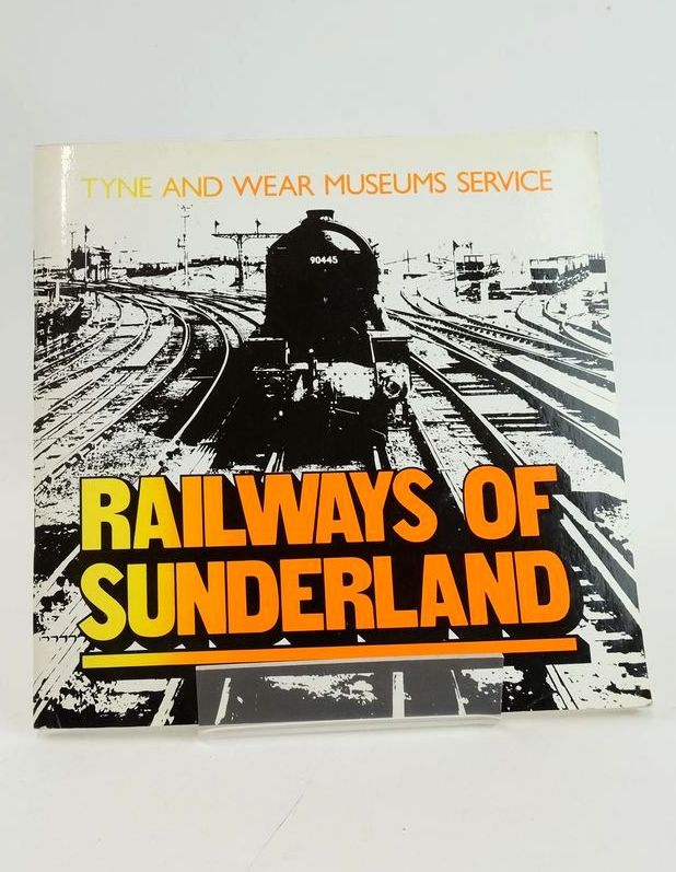 Photo of RAILWAYS OF SUNDERLAND written by Sinclair, Neil T. et al, published by Tyne And Wear Museums (STOCK CODE: 1828844)  for sale by Stella & Rose's Books