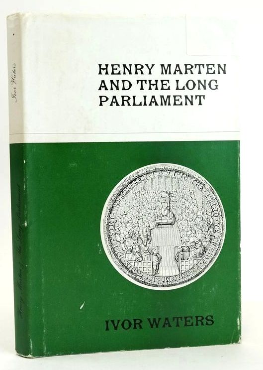 Photo of HENRY MARTEN AND THE LONG PARLIAMENT written by Waters, Ivor published by The Chepstow Society (STOCK CODE: 1828850)  for sale by Stella & Rose's Books