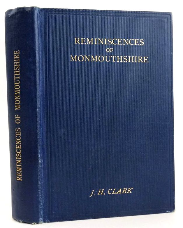 Photo of REMINISCENCES OF MONMOUTHSHIRE written by Clark, J.H. published by County Observer Printing Works (STOCK CODE: 1828867)  for sale by Stella & Rose's Books