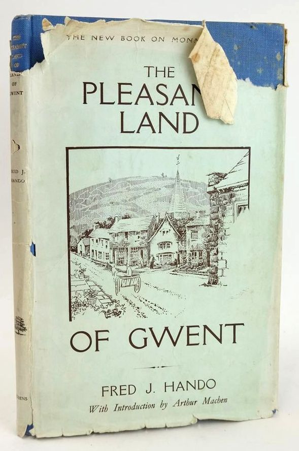 Photo of THE PLEASANT LAND OF GWENT written by Hando, Fred J. illustrated by Hando, Fred J. published by R.H. Johns Limited (STOCK CODE: 1828870)  for sale by Stella & Rose's Books