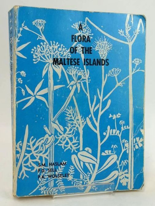 Photo of A FLORA OF THE MALTESE ISLANDS written by Haslam, Sylvia M. Sell, Peter D. Wolseley, Patricia A. published by Malta University Press (STOCK CODE: 1828878)  for sale by Stella & Rose's Books