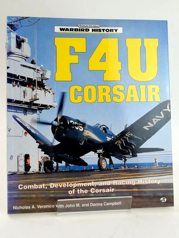 Photo of F4U CORSAIR (WARBIRD HISTORY) written by Veronico, Nicholas A. Campbell, John M. Campbell, Donna published by Motorbooks International (STOCK CODE: 1828897)  for sale by Stella & Rose's Books