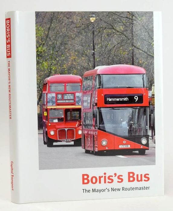 Photo of BORIS'S BUS: THE MAYOR'S NEW ROUTEMASTER written by Aldridge, John Booth, Gavin et al, published by Capital Transport (STOCK CODE: 1828905)  for sale by Stella & Rose's Books