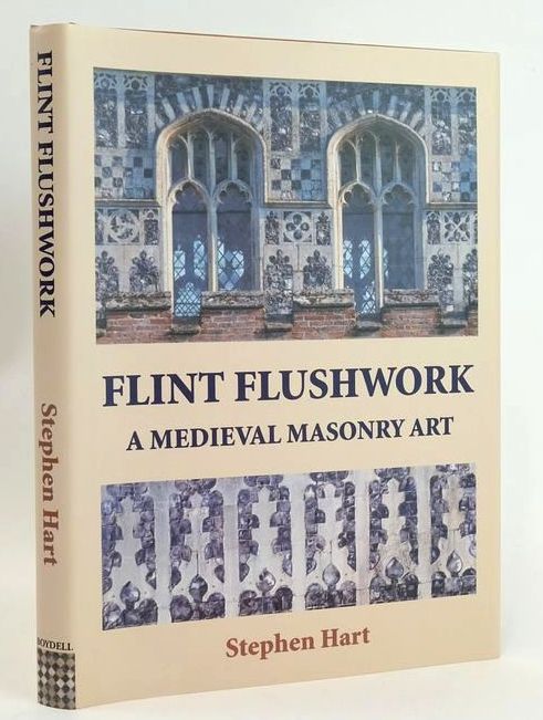 Photo of FLINT FLUSHWORK: A MEDIEVAL MASONRY ART written by Hart, Stephen published by The Boydell Press (STOCK CODE: 1828910)  for sale by Stella & Rose's Books