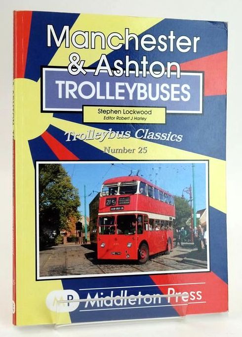 Photo of MANCHESTER AND ASHTON UNDER LYNE TROLLEYBUSES (TROLLEYBUS CLASSICS 25) written by Lockwood, Stephen published by Middleton Press (STOCK CODE: 1828911)  for sale by Stella & Rose's Books