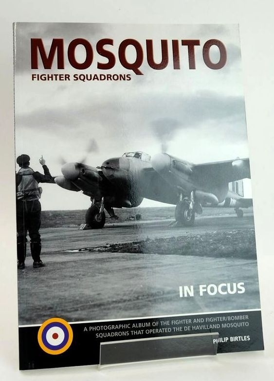 Photo of MOSQUITO FIGHTER SQUADRONS IN FOCUS written by Birtles, Philip published by Red Kite (STOCK CODE: 1828918)  for sale by Stella & Rose's Books