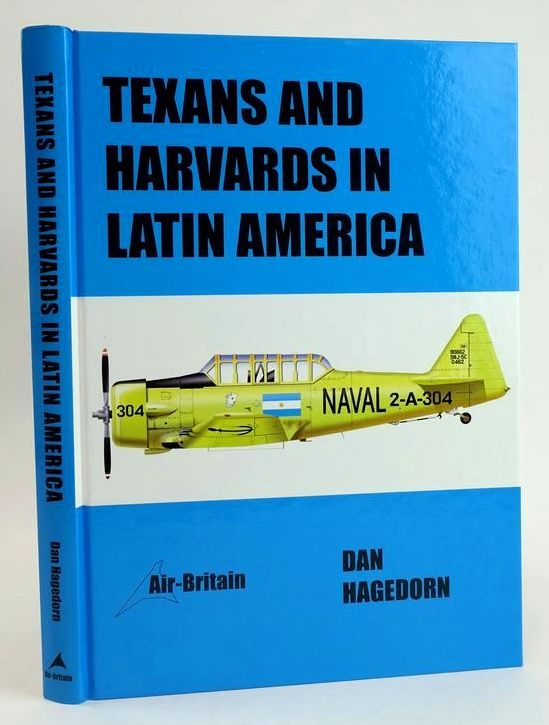 Photo of TEXANS AND HARVARDS IN LATIN AMERICA written by Hagedorn, Dan published by Air-Britain (Historians) Ltd. (STOCK CODE: 1828919)  for sale by Stella & Rose's Books