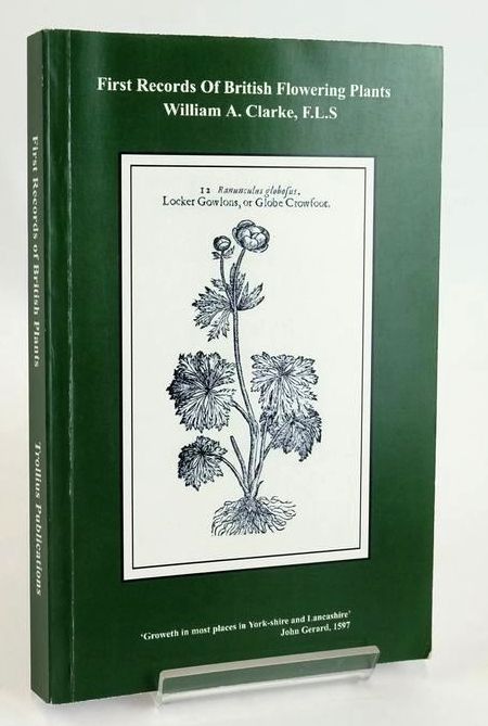 Photo of FIRST RECORDS OF BRITISH FLOWERING PLANTS written by Clarke, William A. published by Trollius Publications (STOCK CODE: 1828921)  for sale by Stella & Rose's Books