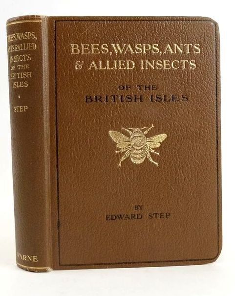 Photo of BEES, WASPS, ANTS &AMP; ALLIED INSECTS OF THE BRITISH ISLES (WAYSIDE AND WOODLAND SERIES) written by Step, Edward published by Frederick Warne &amp; Co Ltd. (STOCK CODE: 1828950)  for sale by Stella & Rose's Books