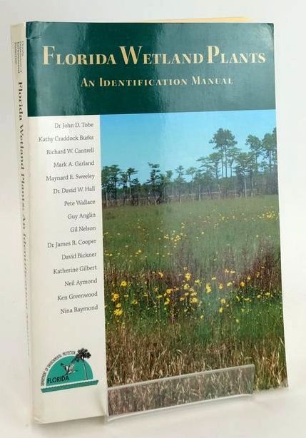 Photo of FLORIDA WETLAND PLANTS: AN IDENTIFICATION MANUAL written by Tobe, John D. Burks, Kathy Craddock et al, published by University Of Florida (STOCK CODE: 1828960)  for sale by Stella & Rose's Books