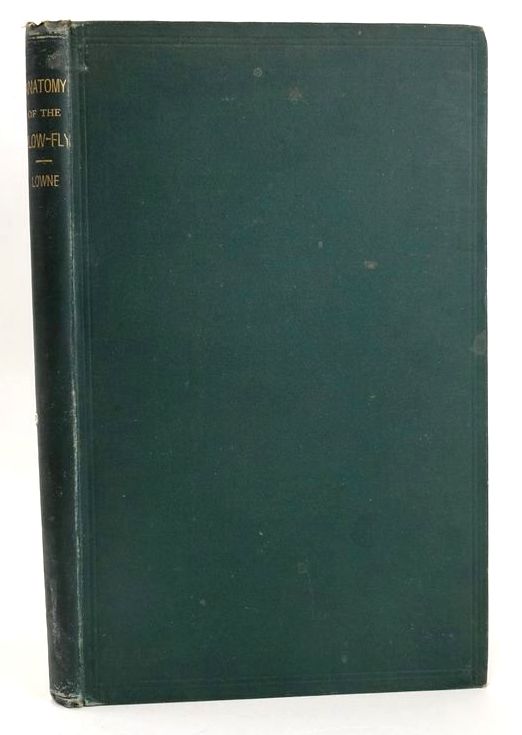 Photo of THE ANATOMY &amp; PHYSIOLOGY OF THE BLOW-FLY (MUSCA VOMITORIA LINN) A MONOGRAPH written by Lowne, Benjamin Thompson published by John Van Voorst (STOCK CODE: 1828964)  for sale by Stella & Rose's Books