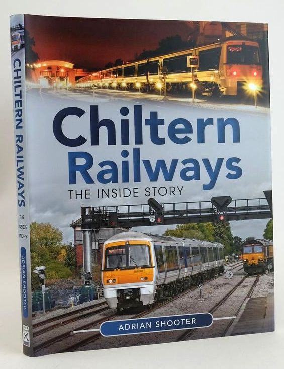 Photo of CHILTERN RAILWAYS: THE INSIDE STORY written by Shooter, Adrian published by Pen &amp; Sword Transport (STOCK CODE: 1828998)  for sale by Stella & Rose's Books